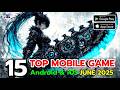 Top 15 Best NEW Mobile Games to Play in June 2025  Android &amp; iOS Global Releases