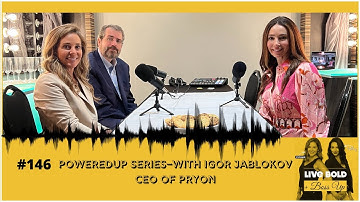 PoweredUp Series–with Igor Jablokov, CEO of Pryon | LBBU Podcast