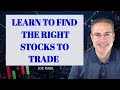 Learn to Find the Right Stocks to Trade
