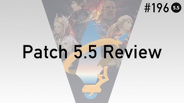 FFXIV Podcast Aetheryte Radio 196: Patch 5.5 Review