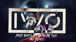 David Whistle - Broken Ties (IWO Edit) [FRENCHCORE]