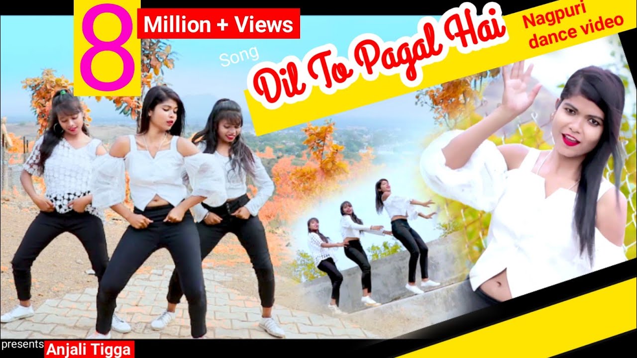 Dil to Pagal Hai  New Nagpuri Sadri Dance Video 2020  Anjali Tigga  Dilu Dilwala