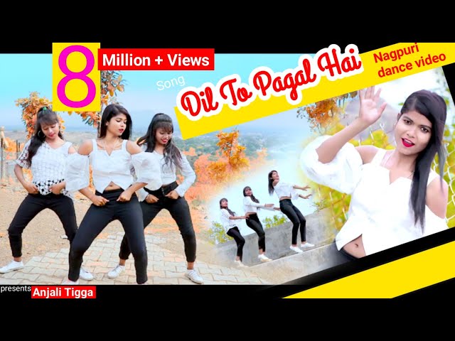 Dil to Pagal Hai ❤️ New Nagpuri Sadri Dance Video 2020 / Anjali Tigga / Dilu Dilwala class=