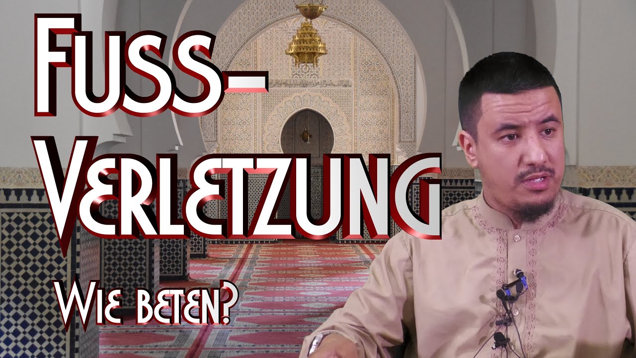 FUSSVERLETZUNG – WIE BETEN? mit Abu Rumaisa in Braunschweig