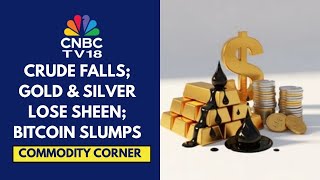 Gold & Silver Extend Decline On Strengthening US Dollar, Crude Falls; Bitcoin Down 10% Overnight