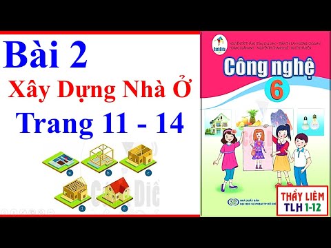 Video Công Nghệ Lớp 6 Bài 2 | Xây Dựng Nhà Ở | Trang 11 - 14... - YouTube