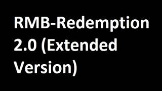 RMB - Redemption 2.0 (Extended Version)