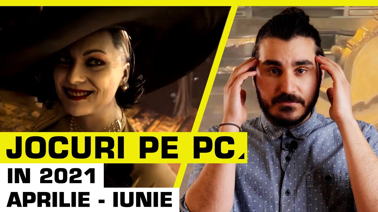 Ce jocuri apar pe PC in 2021 #2 (Aprilie - Iunie)