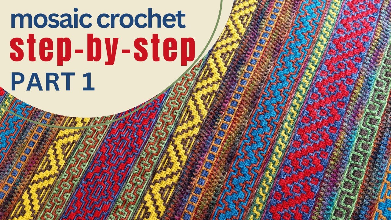 PART 1. Mosaic crochet blanket pattern for beginners step-by-step MOSAIC IN MARRAKESH