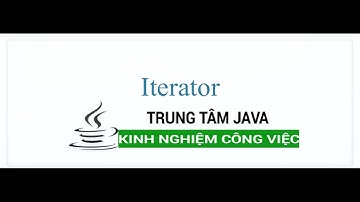 Java Nâng Cao - Iterator để lặp và xóa phần tử trong collection Java