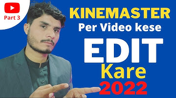 KineMaster- Mobile editing full course KINEMASTER Full Course 2022 || Kine Master New video