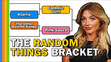 Random Things Bracket (with Molly Garcia)