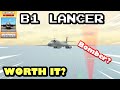 IS THE NEW B1 LANCER ANY GOOD IN ROBLOX MILITARY TYCOON?