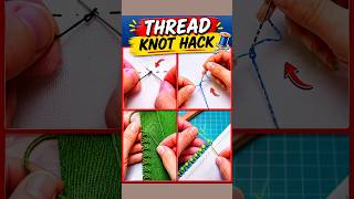 Grandma’s Old Sewing Tricks Still Work Today 🧵 #threads #knock #hacks