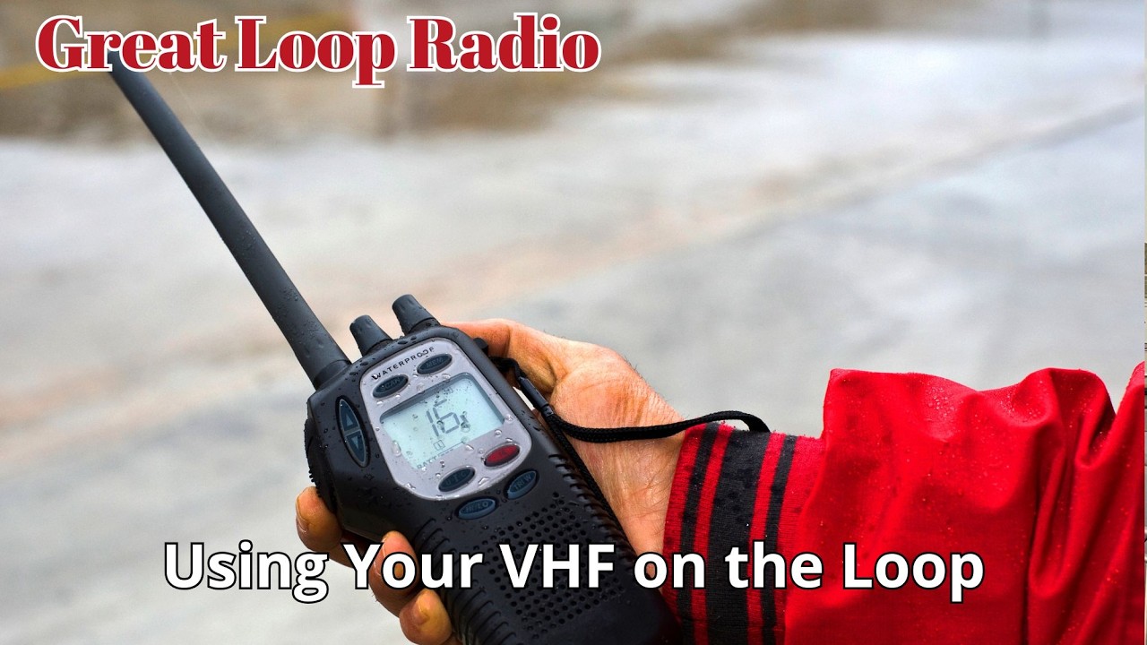 Fixed Loop Radio Great Loop Radio: Using your VHF Radio on the Great Loop - YouTube