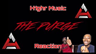 The Purge- H1ghr Music | MY DAD WAS FEELING THIS!!