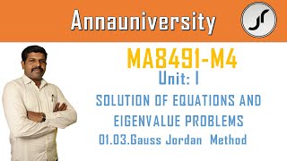 01.03.Gauss Jordan Method | MA8491 | Just Rise Academy