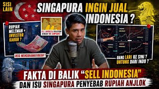 IS SINGAPORE TO BLAME FOR THE COLLAPSE OF INDONESIA'S ECONOMY & RUPIAH?! THE TRUTH BEHIND 'SELL I...