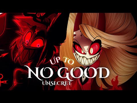 Alastor Edit | UNSECRET - NO GOOD (FEAT. RUELLE)