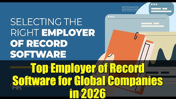 Top Employer of Record Software for Global Companies in 2026 | Best EOR Tools