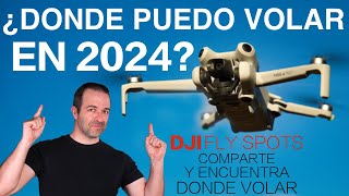 ¿DONDE puedo VOLAR mi DRON? - NORMATIVA DRONES 2024 y DJI FLY SPOTS Explicados