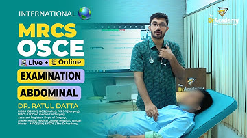 MRCS-B OSCE 🇧🇩 NATIONAL 🌏 INTERNATIONAL LIVE + ONLINE 📚 ABDOMINAL EXAMINATION ❤️ THE DR ACADEMY !