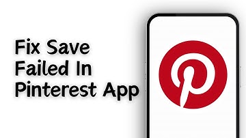 How To Fix Save Failed In Pinterest App | Step by step Guide