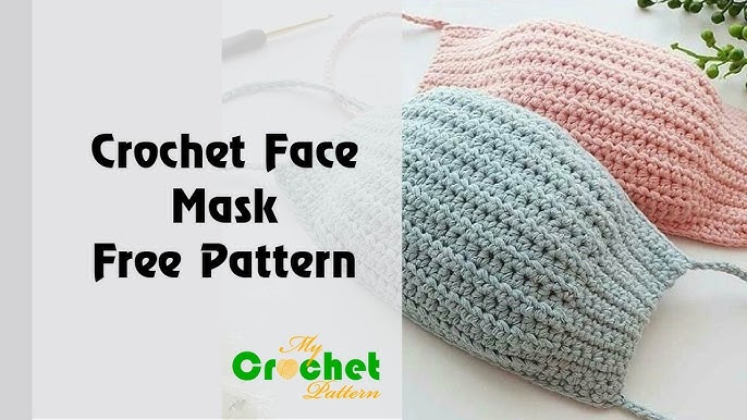 Crochet Face Mask - Free Crochet Pattern - YouTube crochet-face-mask-free-crochet-pattern-youtube