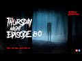 Thursday night with afnan episode80afnanthehorrorworldbd  afnanvai