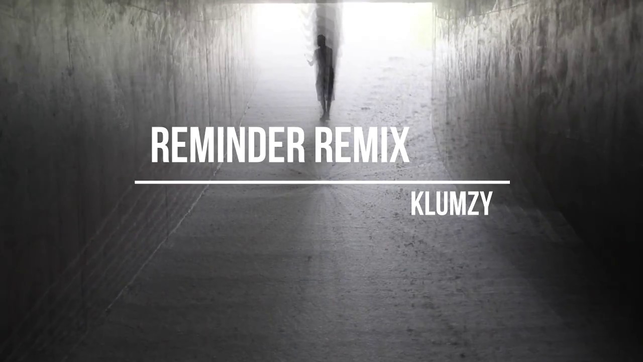Klumzy - Reminder Remix : Official Music Video