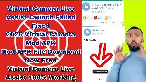 virtual camera live assist issues launch failed fixed 2025 new virtual camera live assist mod apk