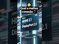 HDMI ou DisplayPort: quem ganha? 💭🤔 #hdmi #displayport #monitorgamer #pc #pcgamer