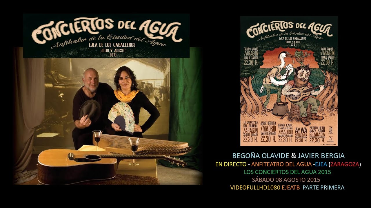 Olavide & Bergia -Directo-Ejea de los Caballeros Zaragoza Sábado 08 agosto 2015 VIDEO HD1080 PARTE 1