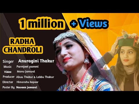 RADHA CHANDROLI     Anuragini thakur   NEW GADDIYALI SONG 