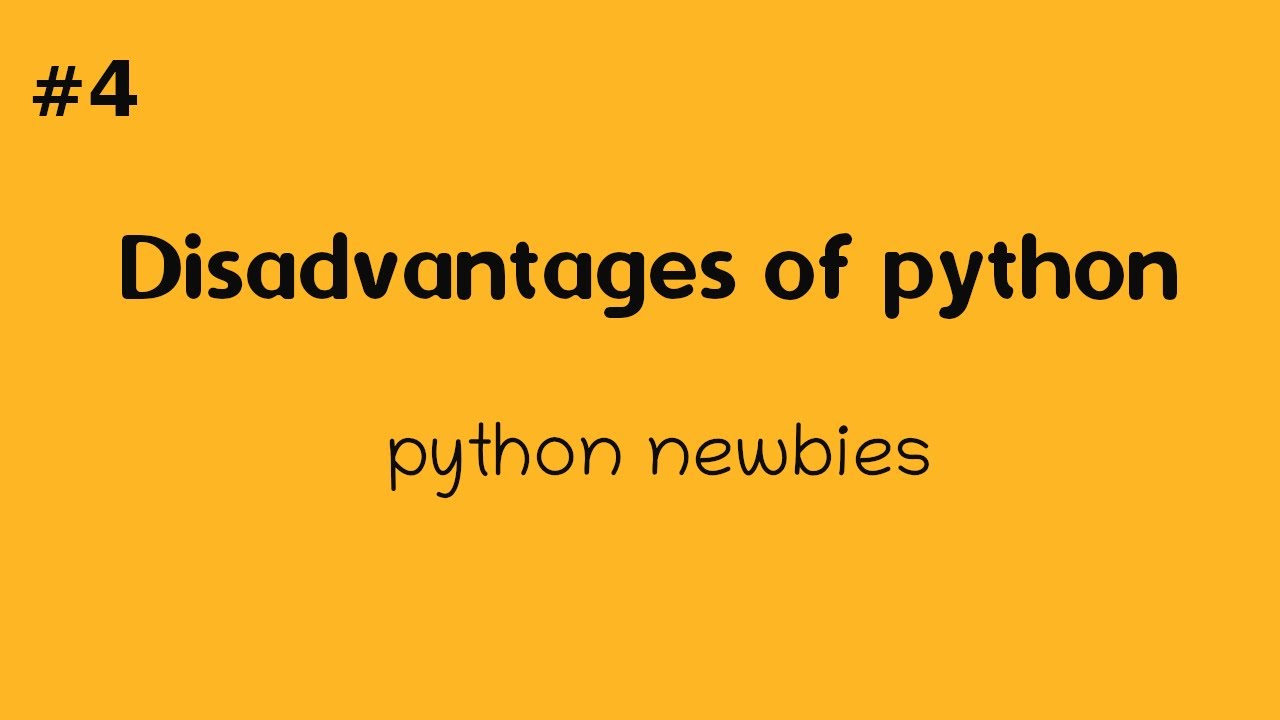 Disadvantages of python | python newbies - YouTube
