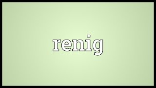 Renig Meaning