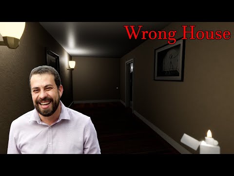 Invadi Propriedade Alheia!!! Wrong House