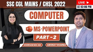 Ms - Powerpoint | Part-2|  Computer  |SSC CGL Mains | CHSL 2022  | By Shubham ma