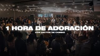 Música para Orar: 1 Hora de Adoración con Factor de Cambio y @Selah.Worship #musicacristiana