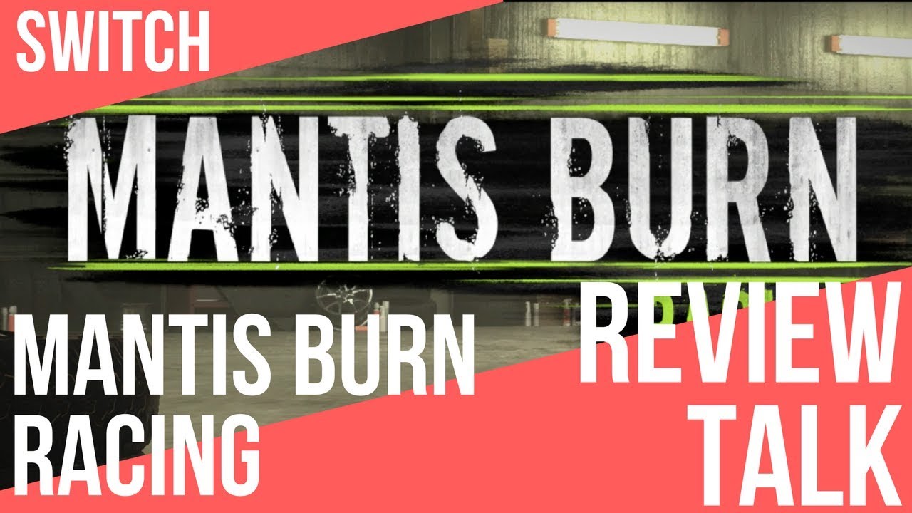 REVIEW TALK | Mantis Burn Racing (Switch)