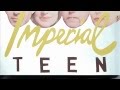 Imperial Teen - Runaway