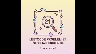 Merge Two Sorted Lists | LeetCode 21 | c++