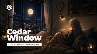 Cedar Window the Sound Of Slow Evenings Vol1  Sandiana Remix