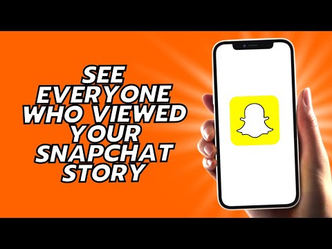 How To See Everyone Who Viewed Your Snapchat Story