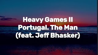 Portugal. The Man - Heavy Games II (feat. Jeff Bhasker) [Lyric Video]