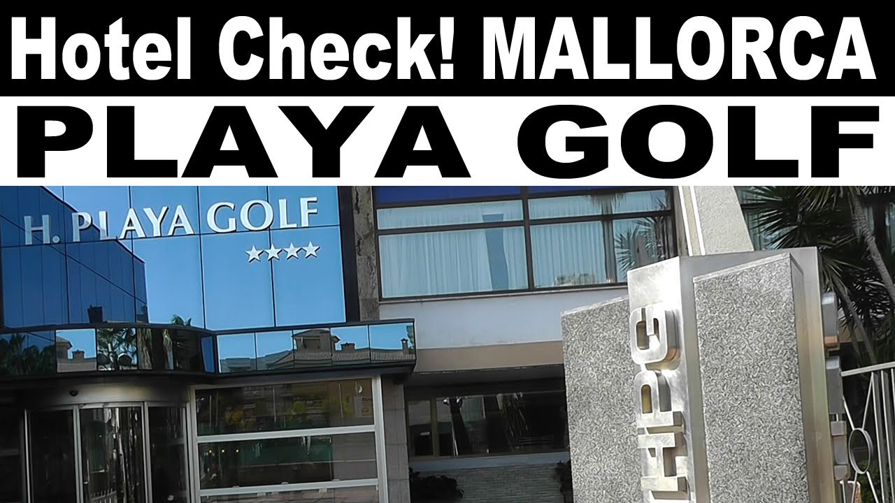 Hotel Playa Golf **** Mallorca | Hotel Check | Video Emotions | TV.NEWS-on-Tour.de