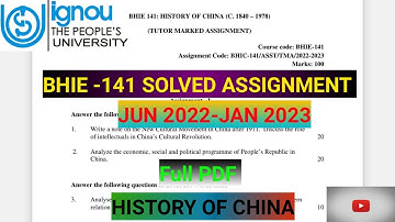 BHIE 141 SOLVED ASSIGNMENT JUN 2022-JAN 2023 || HISTORY OF CHINA || IGNOU SOLVED ASSIGNMENT