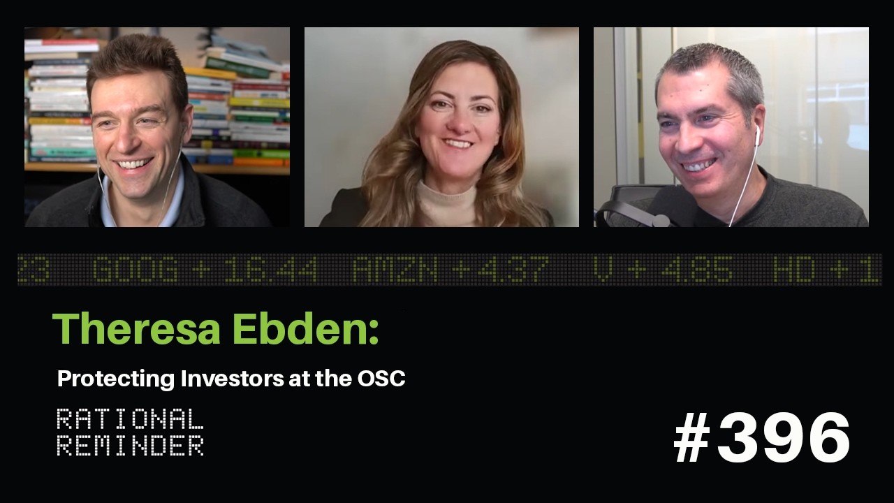 Theresa Ebden: Protecting Investors at the OSC | Rational Reminder 396