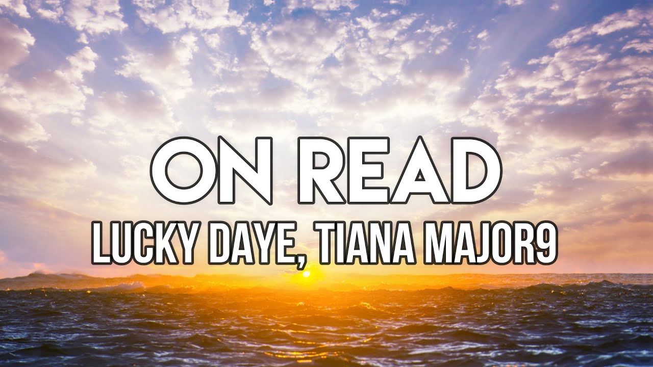 Lucky Daye On Read Lyrics Ft Tiana Major9 YouTube lucky-daye-on-read-lyrics-ft-tiana-major9-youtube