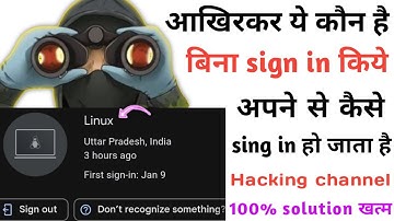 Linux sign in my google account||Suspicious activity in google account||linux kya hai||linux device
